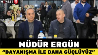 BAŞKAN ERGÜN: "DAYANIŞMA İLE DAHA GÜÇLÜYÜZ"