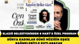 ELAZIĞ BELEDİYESİNDEN 8 MART’A ÖZEL PROGRAM DÜNYA KADINLAR GÜNÜ MÜZİĞİN EŞSİZ NAĞMELERİYLE KUTLANACAK