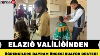 Elazığ Valiliğinden Öğrencilere Bayram Öncesi Kuaför Desteği