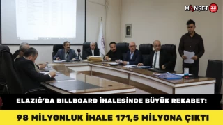 Elazığ’da Billboard İhalesinde Büyük Rekabet: 98 Milyonluk İhale 171,5 Milyona Çıktı