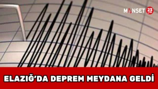 ELAZIĞ’DA DEPREM MEYDANA GELDİ