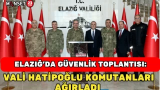 Elazığ’da Güvenlik Toplantısı: Vali Hatipoğlu Komutanları Ağırladı