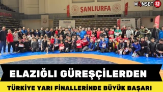 ELAZIĞLI GÜREŞÇİLERDEN TÜRKİYE YARI FİNALLERİNDE BÜYÜK BAŞARI