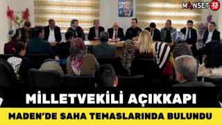 Milletvekili Açıkkapı, Maden’de saha temaslarında bulundu