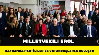Milletvekili Erol Bayramda Partililer ve Vatandaşlarla Buluştu