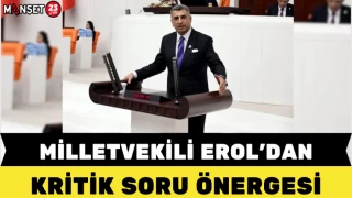 Milletvekili Gürsel Erol’dan Kritik Soru Önergesi