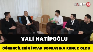 Vali Hatipoğlu Öğrencilerin İftar Sofrasına Konuk Oldu