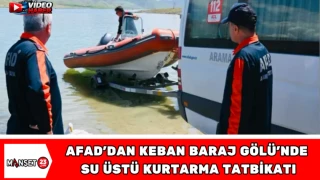 AFAD’dan Keban Baraj Gölü’nde Su Üstü Kurtarma Tatbikatı
