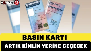 BASIN KARTI ARTIK KİMLİK YERİNE GEÇECEK
