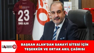Başkan Alan’dan Sanayi Sitesi İçin Teşekkür ve Ortak Akıl Çağrısı