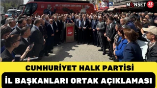 CUMHURİYET HALK PARTİSİ İL BAŞKANLARI ORTAK AÇIKLAMASI
