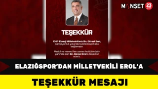 Elazığspor’dan Milletvekili Erol’a Teşekkür Mesaj