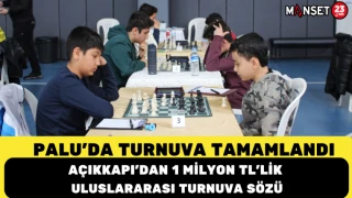 PALU’DA TURNUVA TAMAMLANDI, AÇIKKAPI’DAN 1 MİLYON TL’LİK ULUSLARARASI TURNUVA SÖZÜ