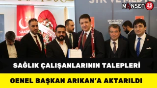 Sağlık Çalışanlarının Talepleri Genel Başkan Arıkan’a Aktarıldı