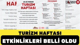 TURİZM HAFTASI ETKİNLİKLERİ BELLİ OLDU