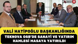 Vali Hatipoğlu Başkanlığında Teknova OSB’de Sanayi ve Yatırım Hamlesi Masaya Yatırıldı