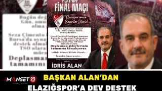 Başkan Alan’dan Elazığspor’a Dev Destek