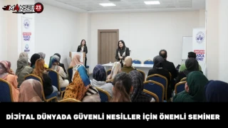 Dijital Dünyada Güvenli Nesiller İçin Önemli Seminer