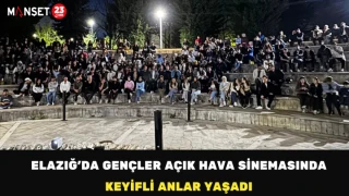 Elazığ’da Gençler Açık Hava Sinemasında Keyifli Anlar Yaşadı