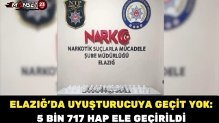Elazığ’da Uyuşturucuya Geçit Yok: 5 Bin 717 Hap Ele Geçirildi