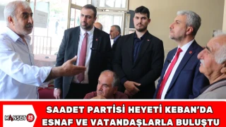 Saadet Partisi Heyeti Keban’da Esnaf ve Vatandaşlarla Buluştu