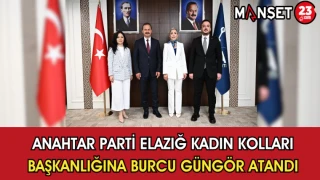 Anahtar Parti Elazığ Kadın Kolları Başkanlığına Burcu Güngör Atandı