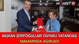Başkan Şerifoğulları Duyarlı Vatandaşı Makamında Ağırladı