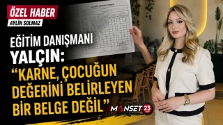 Eğitim Danışmanı Yalçın: “Karne Çocuğun Değerini Belirleyen Bir Belge Değil”