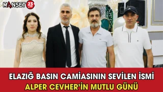Elazığ Basın Camiasının Sevilen İsmi Alper Cevher’in Mutlu Günü