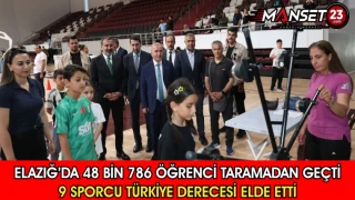 Elazığ’da 48 Bin 786 Öğrenci Taramadan Geçti 9 Sporcu Türkiye Derecesi Elde Etti