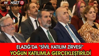 Elazığ’da “Sivil Katılım Zirvesi” Yoğun Katılımla Gerçekleştirildi
