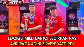 Elazığlı Milli Dartçı Bedirhan Nas Avrupa’da Adını Zirveye Yazdırdı