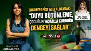 Ergoterapist Aslı Albayrak: “Duyu Bütünleme, Çocuğun Yaşamla Kurduğu Dengeyi Sağlar”