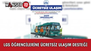 LGS Öğrencilerine Ücretsiz Ulaşım Desteği