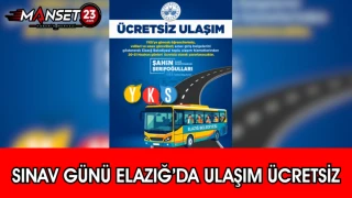 Sınav Günü Elazığ’da Ulaşım Ücretsiz