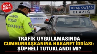 Trafik Uygulamasında Cumhurbaşkanına Hakaret İddiası: Şüpheli Tutuklandı mı?
