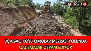 Üçağaç Köyü Omolar Mezrası Yolunda Çalışmalar Devam Ediyor