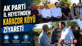 AK Parti İl Heyetinden Karaçor Köyü Ziyareti