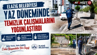 Elazığ Belediyesi Yaz Döneminde Temizlik Çalışmalarını Yoğunlaştırdı