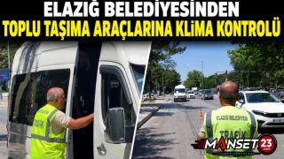 Elazığ Belediyesinden Toplu Taşıma Araçlarına Klima Kontrolü