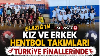 Elazığ'ın Kız ve Erkek Hentbol Takımları Türkiye Finallerinde