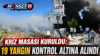 Kriz Masası Kuruldu: 19 Yangın Kontrol Altına Alındı