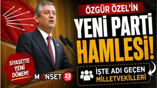 Özgür Özel'in Yeni Parti Hamlesi! İşte Adı Geçen Milletvekilleri