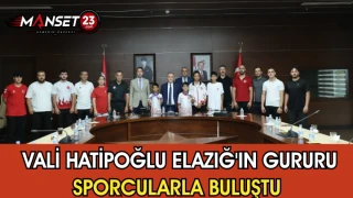 Vali Hatipoğlu Elazığ'ın Gururu Sporcularla Buluştu