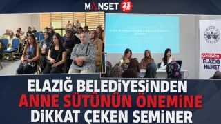 Elazığ Belediyesinden Anne Sütünün Önemine Dikkat Çeken Seminer