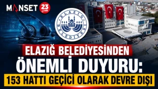Elazığ Belediyesinden Önemli Duyuru: 153 Hattı Geçici Olarak Devre Dışı