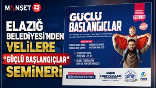 Elazığ Belediyesinden Velilere “Güçlü Başlangıçlar” Semineri