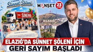 Elazığ’da Sünnet Şöleni İçin Geri Sayım Başladı