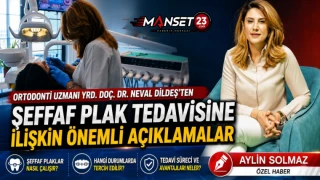 Ortodonti Uzmanı Yrd. Doç. Dr. Neval Dildeş’ten Şeffaf Plak Tedavisine İlişkin Önemli Açıklamalar