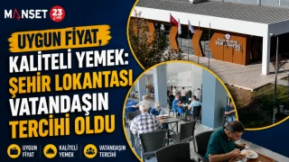 Uygun Fiyat, Kaliteli Yemek: Şehir Lokantası Vatandaşın Tercihi Oldu